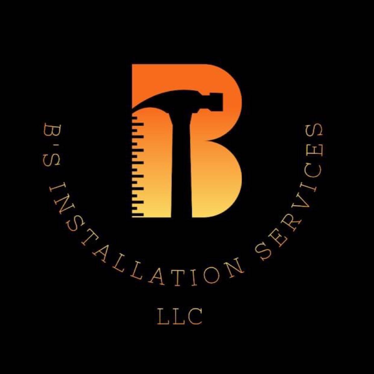B's Installation Services LLC